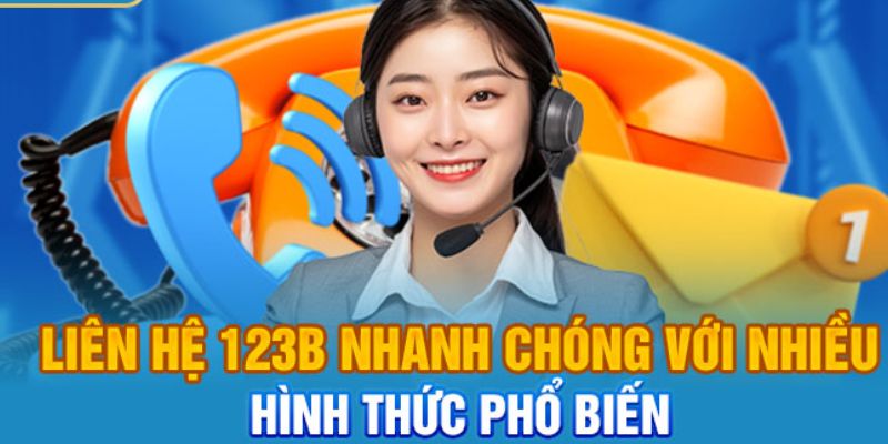 Phương Thức Liên Hệ 123B Cực Kỳ Nhanh Chóng, Chuyên Nghiệp 2 phuong-thuc-lien-he-123b-2